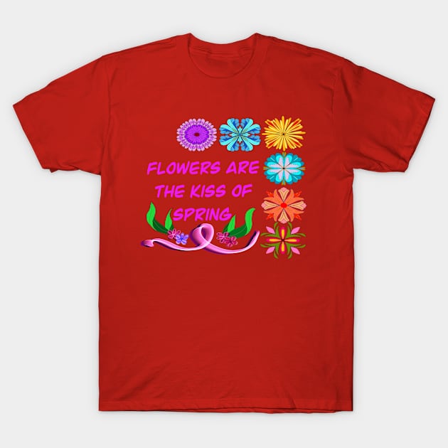 Flowers Are The Kiss T-Shirt by CATiltedArt